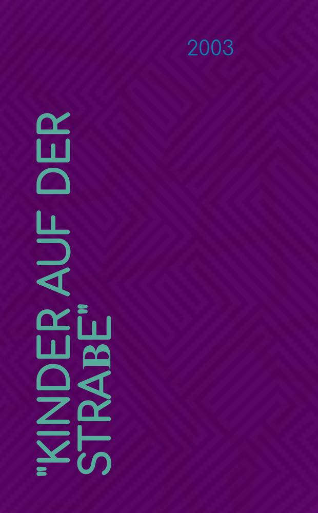 "Kinder auf der StraΒe" : Bewegung zwischen Begeisterung u. Bedrohung = "Ребенок на дороге".Движение между вдохновением и угрозой