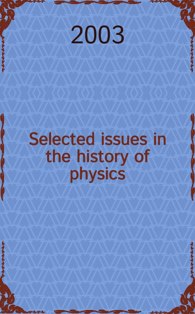 Selected issues in the history of physics