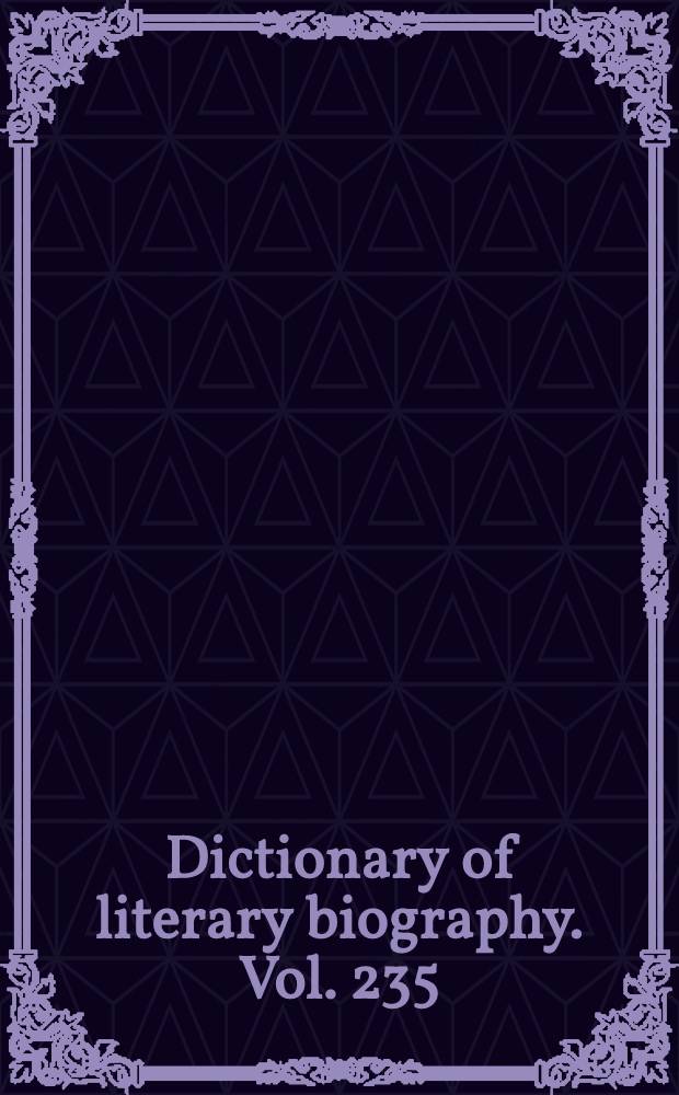 Dictionary of literary biography. Vol. 235 : The American Renaissance in New England = Словарь литературных биографий ,том 235.