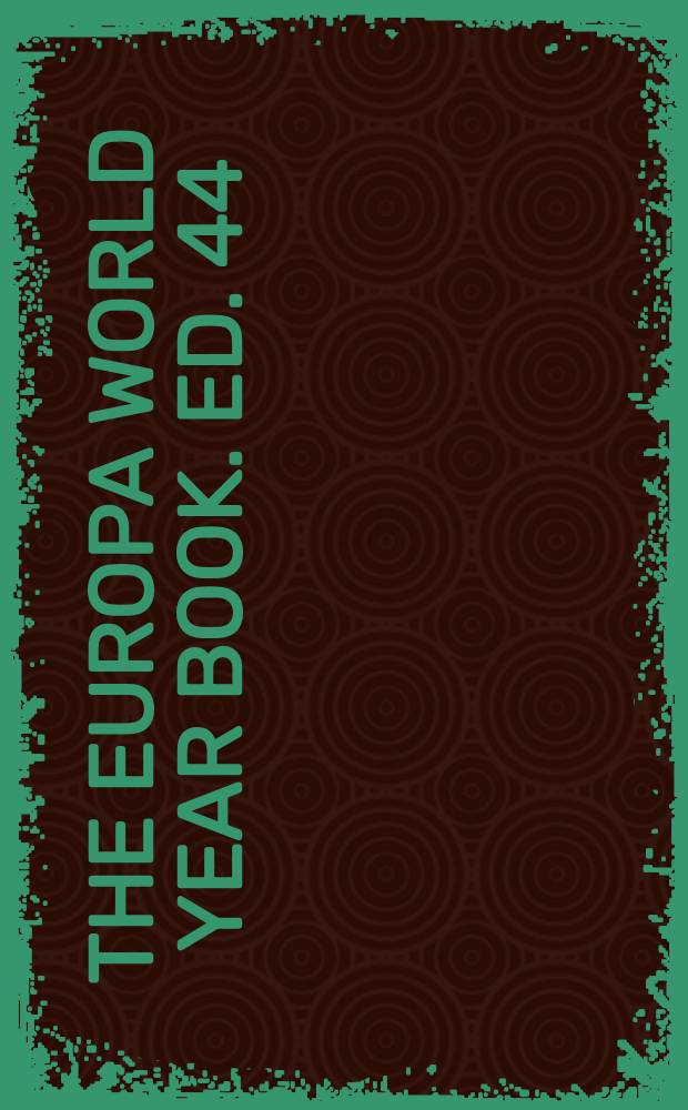The Europa world year book. [Ed. 44] : 2003