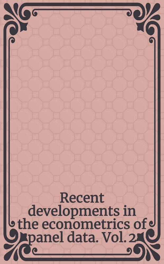 Recent developments in the econometrics of panel data. Vol. 2