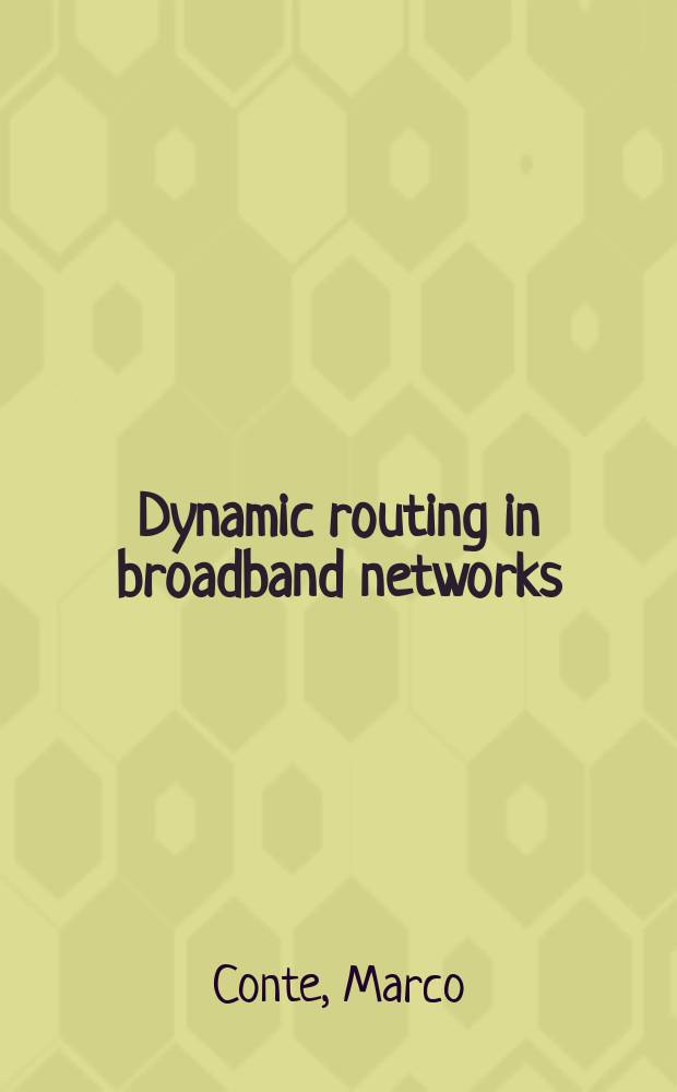 Dynamic routing in broadband networks