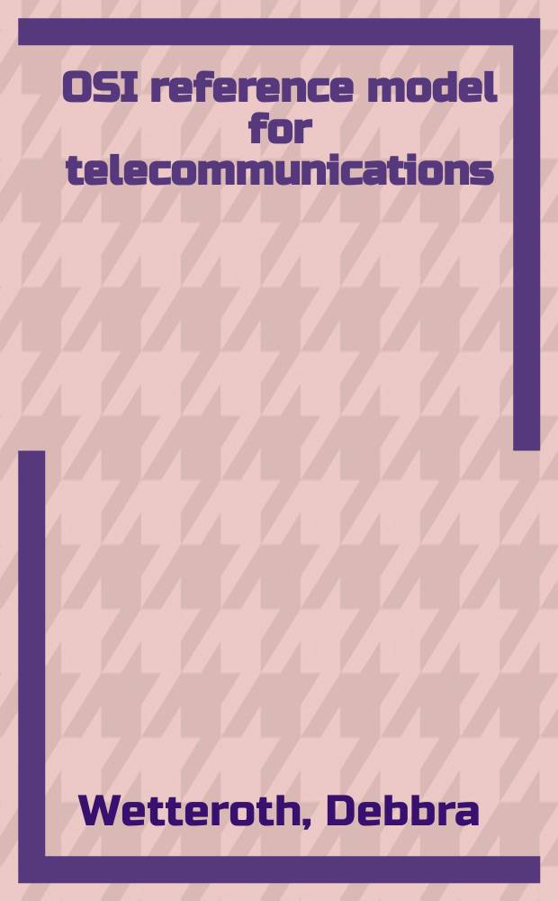 OSI reference model for telecommunications