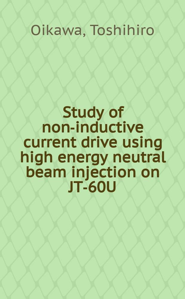 Study of non-inductive current drive using high energy neutral beam injection on JT-60U