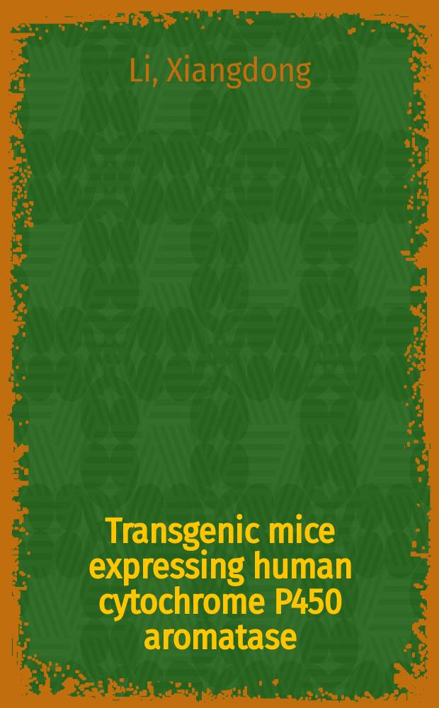 Transgenic mice expressing human cytochrome P450 aromatase: an animal model for imbalanced estrogen and androgen actions in males = Экспрессия человеческой ароматазы цитохрома Р450: модель дисбаланса действия эстрогенов и андрогенов у мужчин.