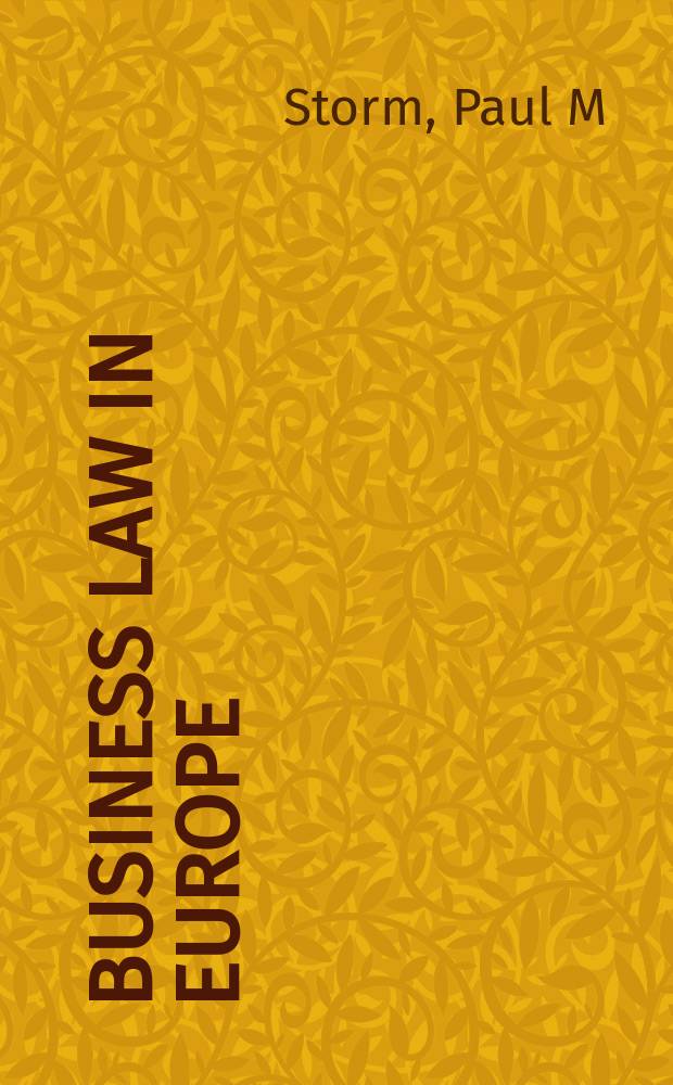 Business law in Europe : Legal, tax a. labour aspects of business operations in the Europ. Union countries a. Switzerland. Suppl. 17 : October 2002