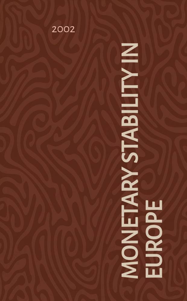 Monetary stability in Europe = Денежная стабильность в Европе