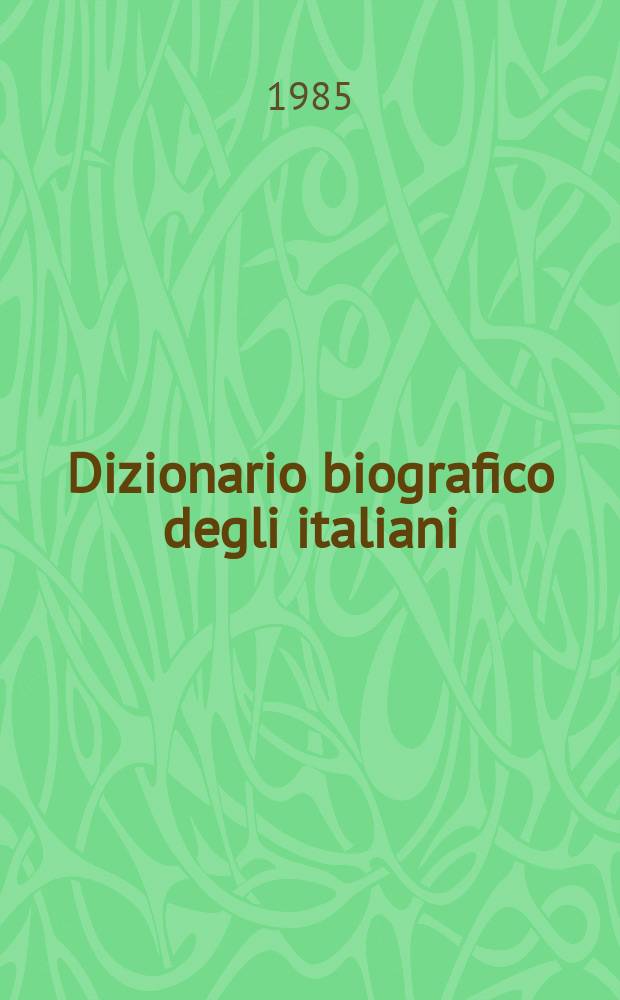 Dizionario biografico degli italiani = Итальянский биографический словарь