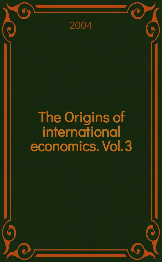 The Origins of international economics. Vol. 3 : Neoclassical theory of international trade = Неоклассическая теория международной торговли