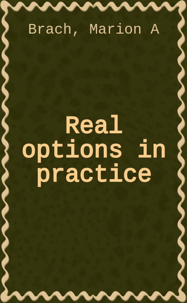 Real options in practice = Опционы в практике
