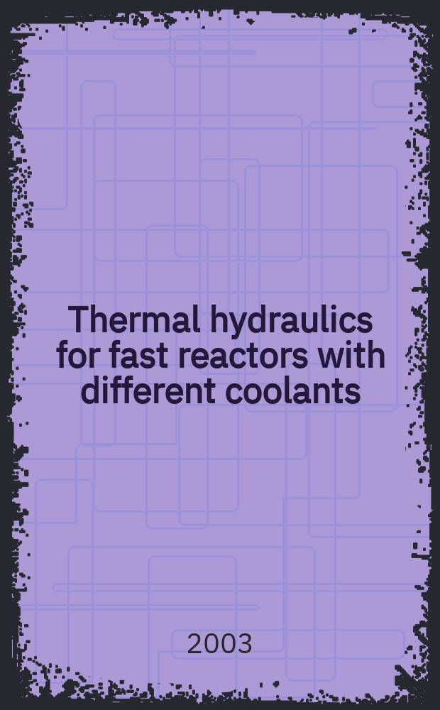 Thermal hydraulics for fast reactors with different coolants