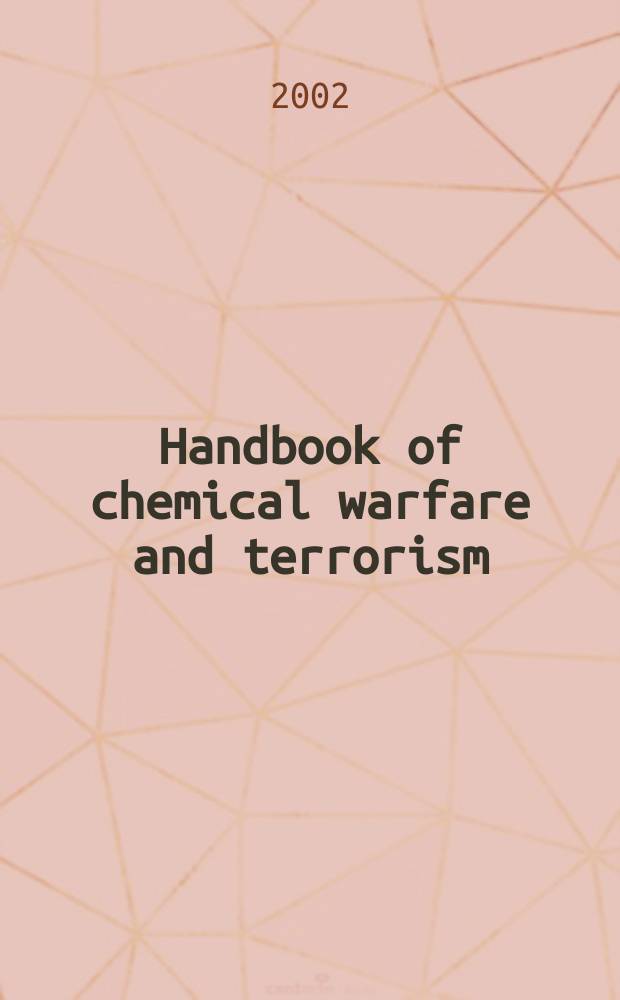 Handbook of chemical warfare and terrorism = Справочник по химическому оружию и терроризм