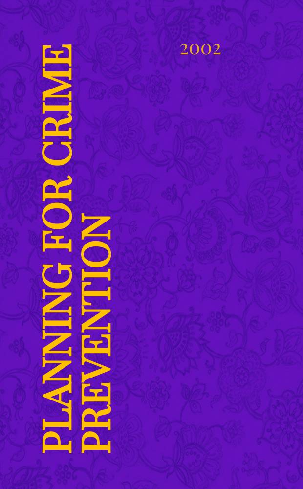 Planning for crime prevention : A transatlantic perspective = Планирование предупреждения преступности