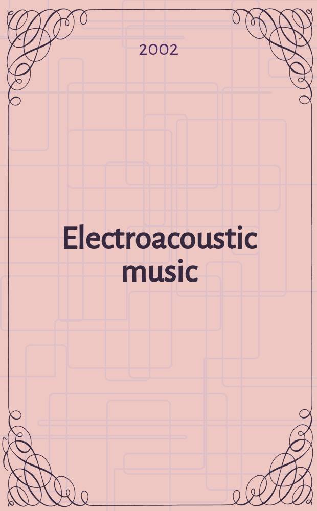 Electroacoustic music : Analytical perspectives = Электроакустическая музыка