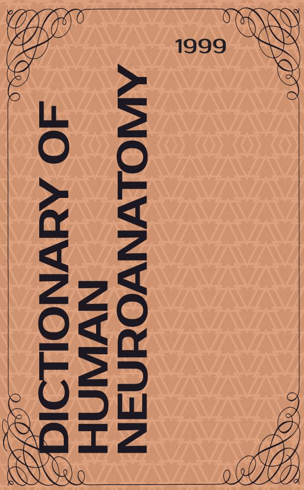 Dictionary of human neuroanatomy