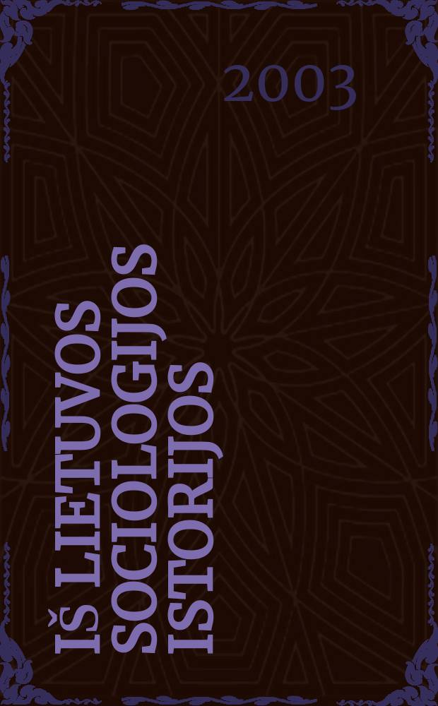 Iš Lietuvos sociologijos istorijos : Straipsniџ rinkinys. Kn. 4
