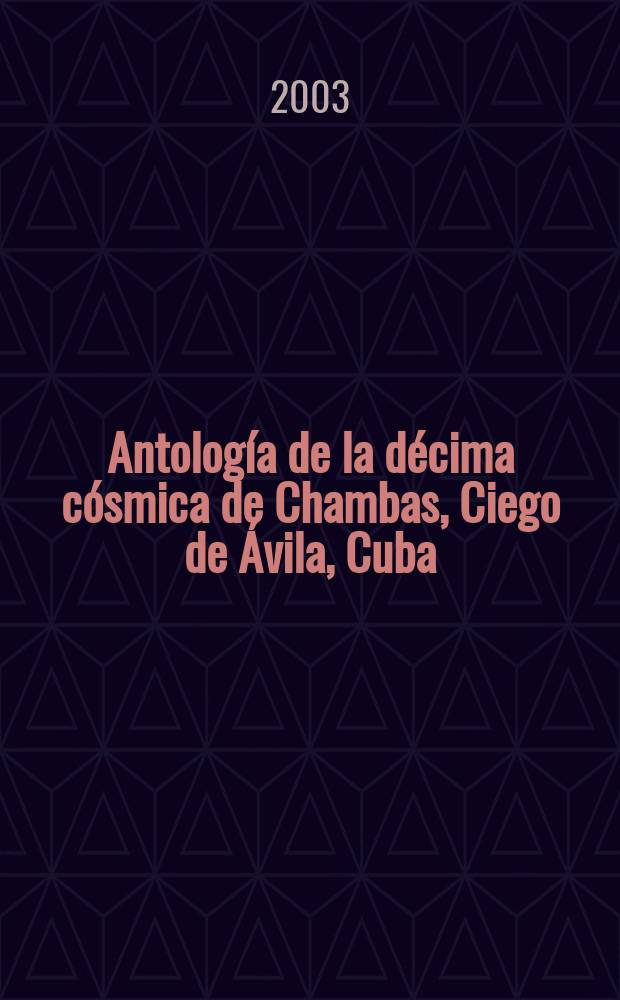 Antología de la décima cósmica de Chambas, Ciego de Ávila, Cuba