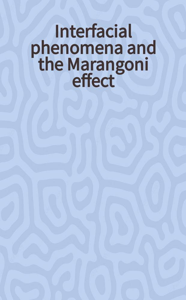 Interfacial phenomena and the Marangoni effect