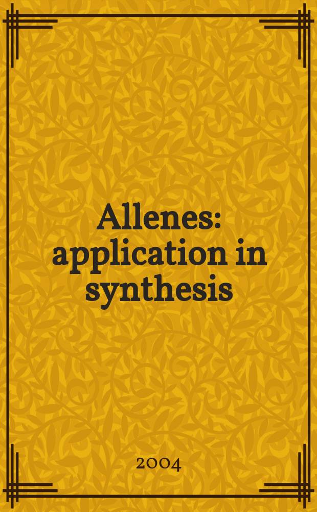 Allenes: application in synthesis
