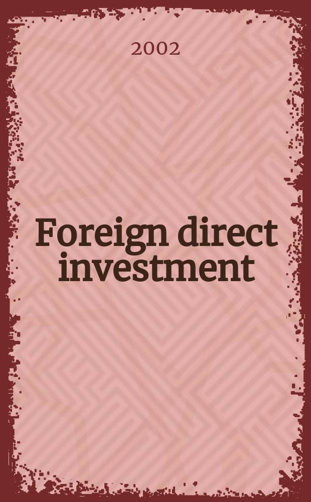 Foreign direct investment : Research issues = Иностранные прямые инвестиции