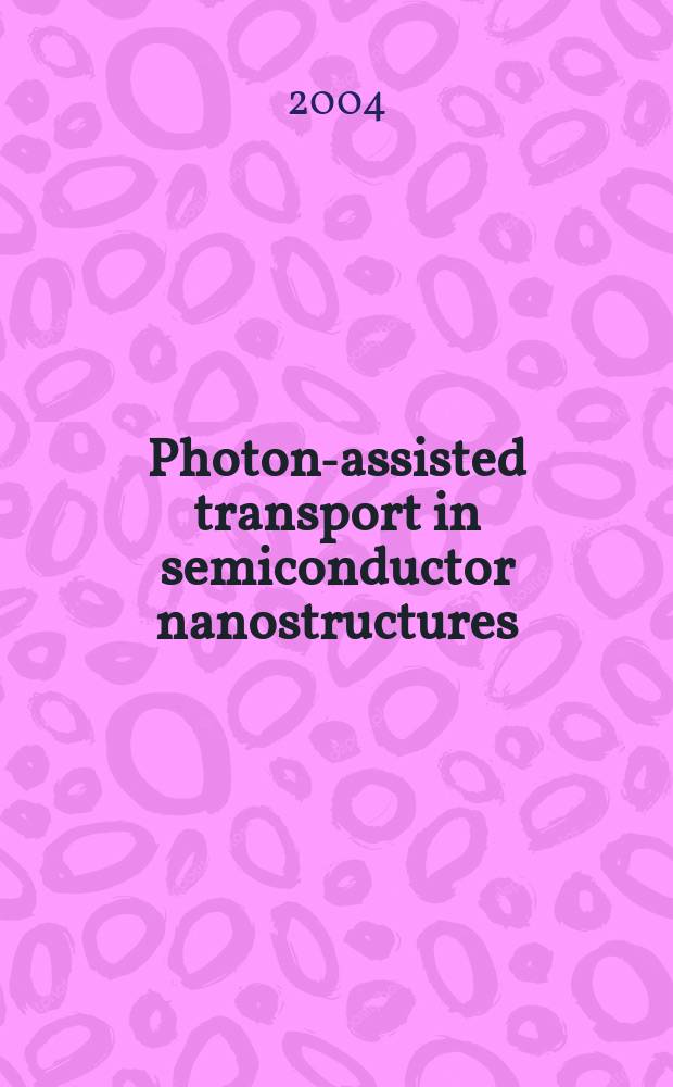Photon-assisted transport in semiconductor nanostructures