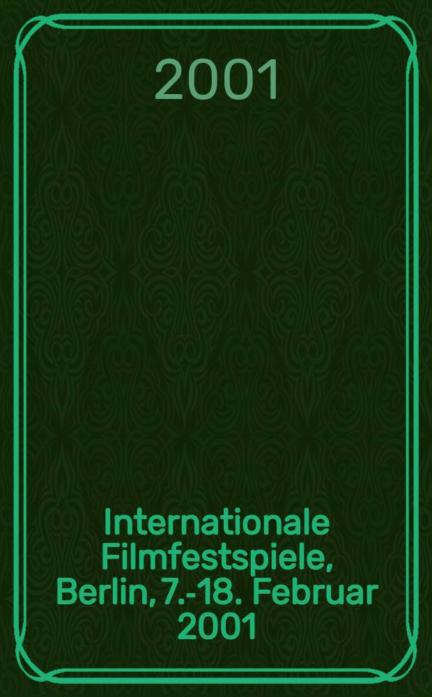 51. Internationale Filmfestspiele, Berlin, 7.-18. Februar 2001 : Dokumentation = 51. Международный кинофестиваль, Берлин, 7.-18. Февраля 2001