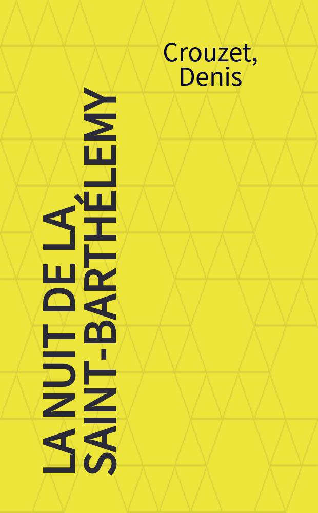 La nuit de la Saint-Barthélemy : Un rêve perdu de la Renaissance = Ночь Святого Варфоломея: Погибший сон Ренессанса