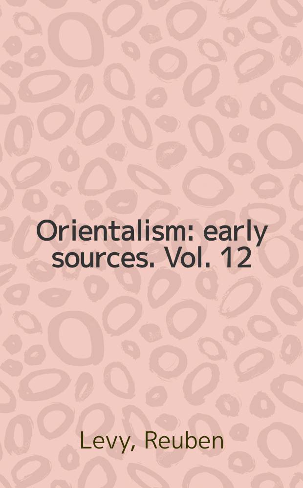 Orientalism: early sources. Vol. 12 : The social structure of Islam