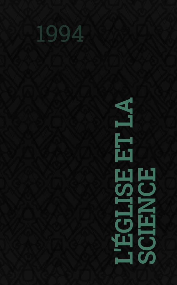 L'Église et la science : Histoire d'un malentendu. [1] : De saint Augustin à Galilée