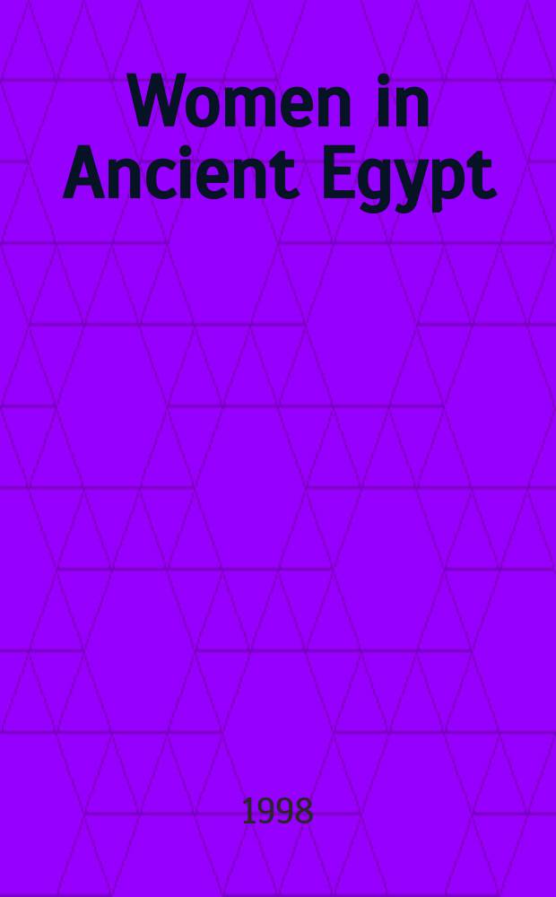 Women in Ancient Egypt = Женщина в Древнем Египте