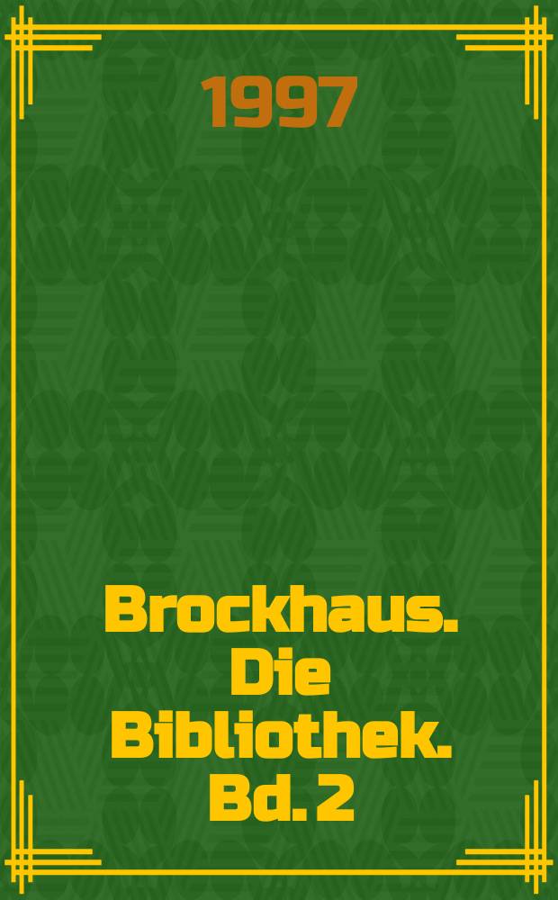 Brockhaus. Die Bibliothek. Bd. 2 : Antike Welten (bis 600 n. Chr.) = Т2.: до 6 века