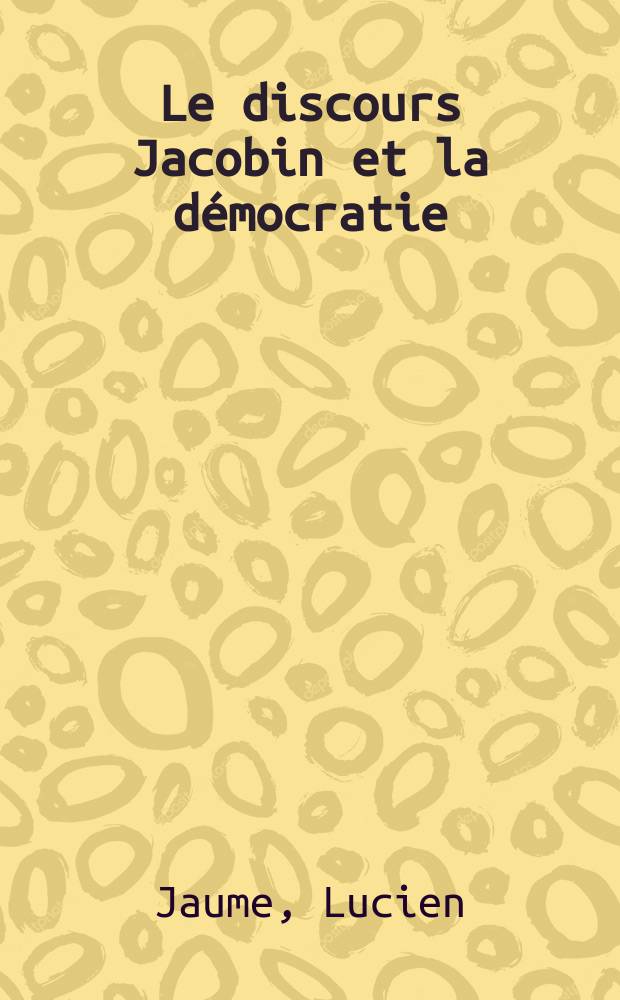Le discours Jacobin et la démocratie = Якобинский диспут и демократия