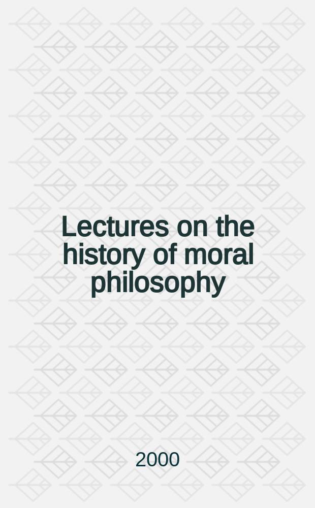 Lectures on the history of moral philosophy = Лекции по истории философии морали
