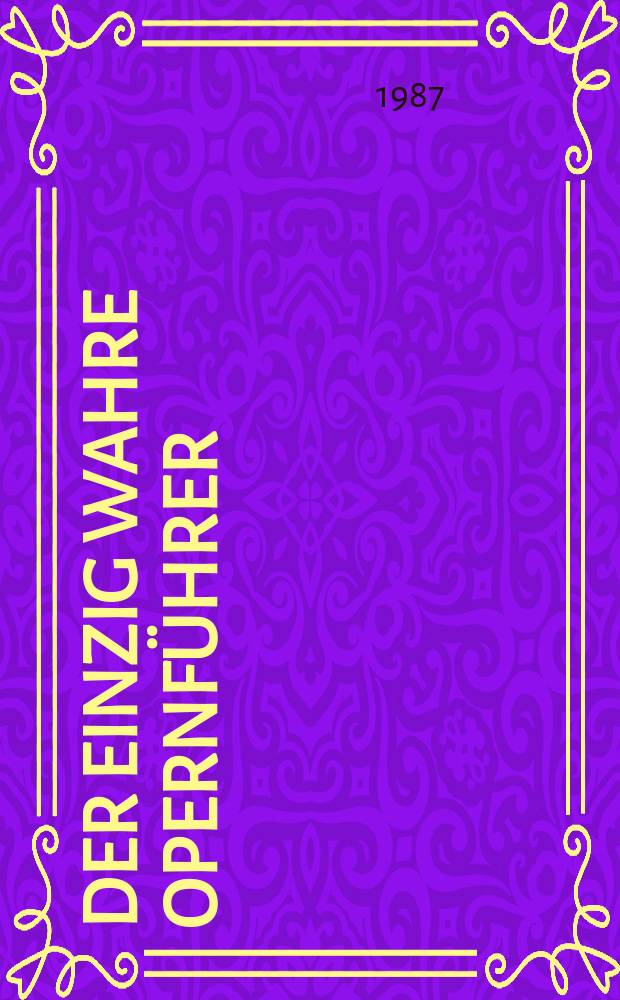 Der einzig wahre Opernf&uuml;hrer = Оперный путеводитель