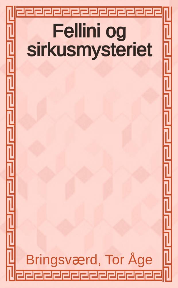 Fellini og sirkusmysteriet