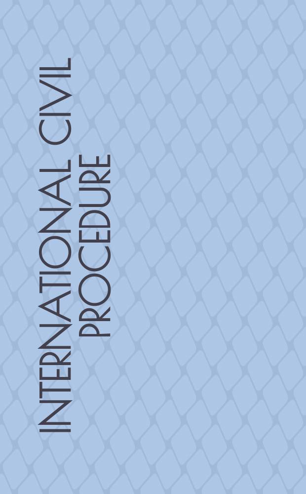 International civil procedure = Международный гражданский процесс