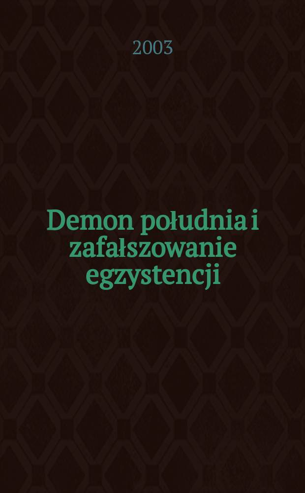 Demon południa i zafałszowanie egzystencji : O acedii starożytnego mnicha i zbędności inteligenta ros. XIX w = Полуденный бес и фальсифицирование экзистенции. О унынии древнехристианского монаха и лишности русского интеллигента 19 столетия