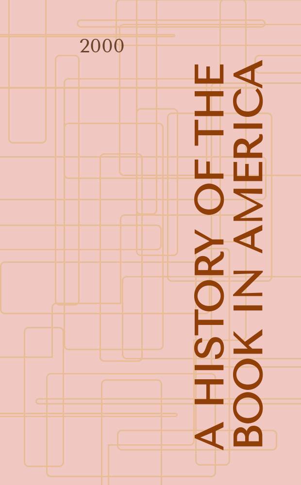 A History of the book in America = История книги в Америке