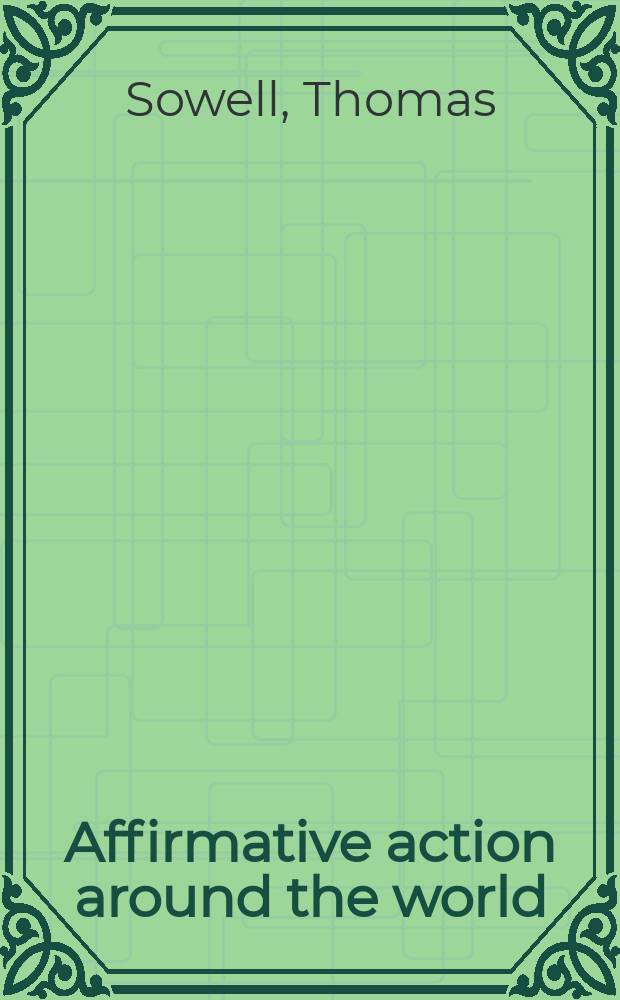 Affirmative action around the world : An empirical study = Позитивные действия во всем мире