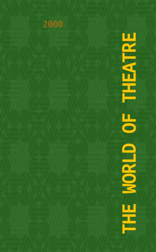 The world of theatre = Мировой театр