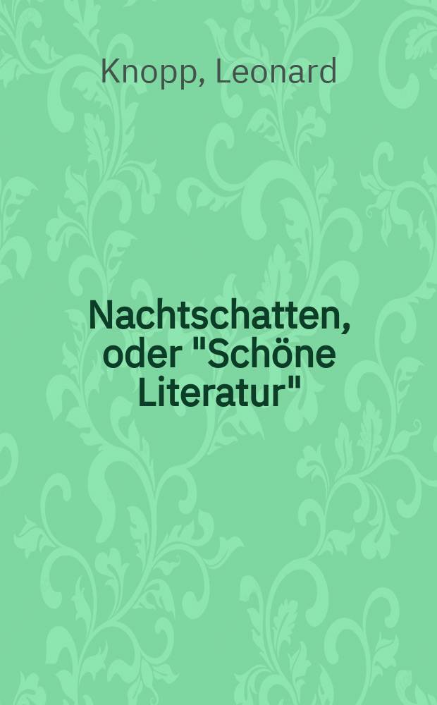 Nachtschatten, oder "Schöne Literatur"