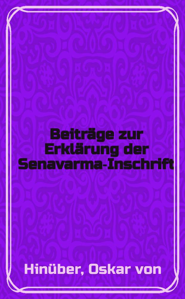 Beiträge zur Erklärung der Senavarma-Inschrift = Доклад посв.раскрытию надписи Сенаварма