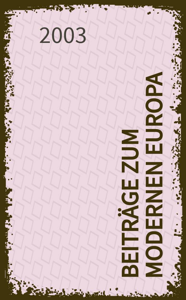 Beiträge zum modernen Europa : Sitzung der Geistes- u. sozialwiss. Klasse in der Europ. Zentralbank am 21. Febr. 2003 = Очерки современной Европы: наследие священников и торговцев в Европейском Центр. банке на 21 февраля 2003г.
