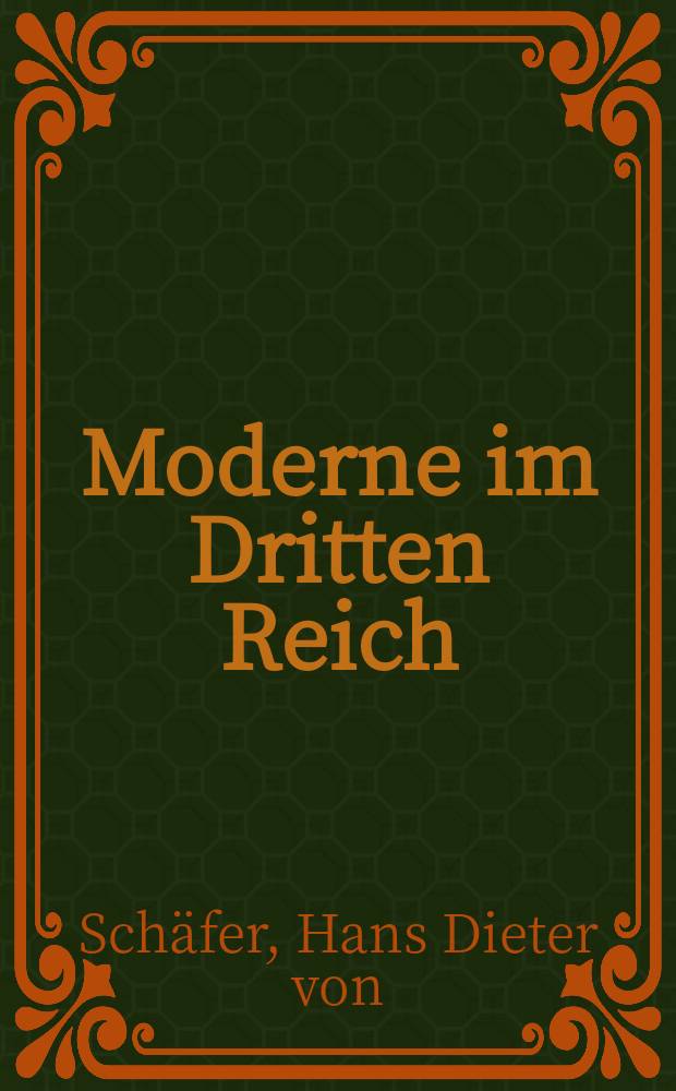 Moderne im Dritten Reich : Kultur der Intimität bei Oskar Loerke, Friedo Lampe u. Helmut Käutner = Модернизм в Третьем Рейхе