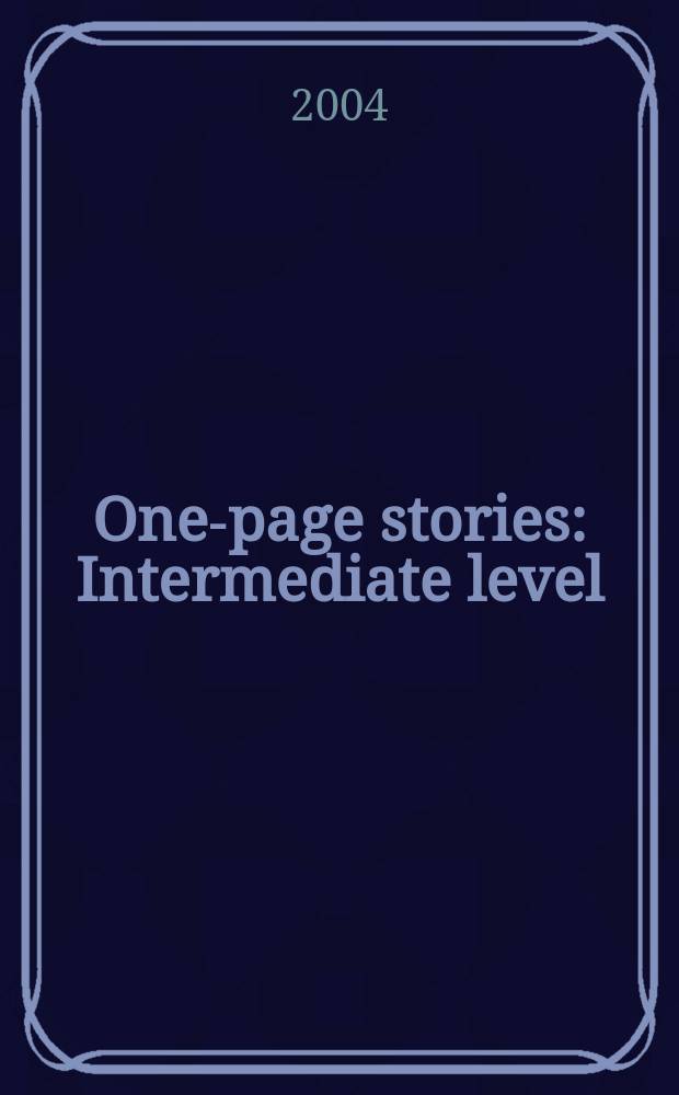One-page stories : Intermediate level : Учеб. пособие по англ. яз