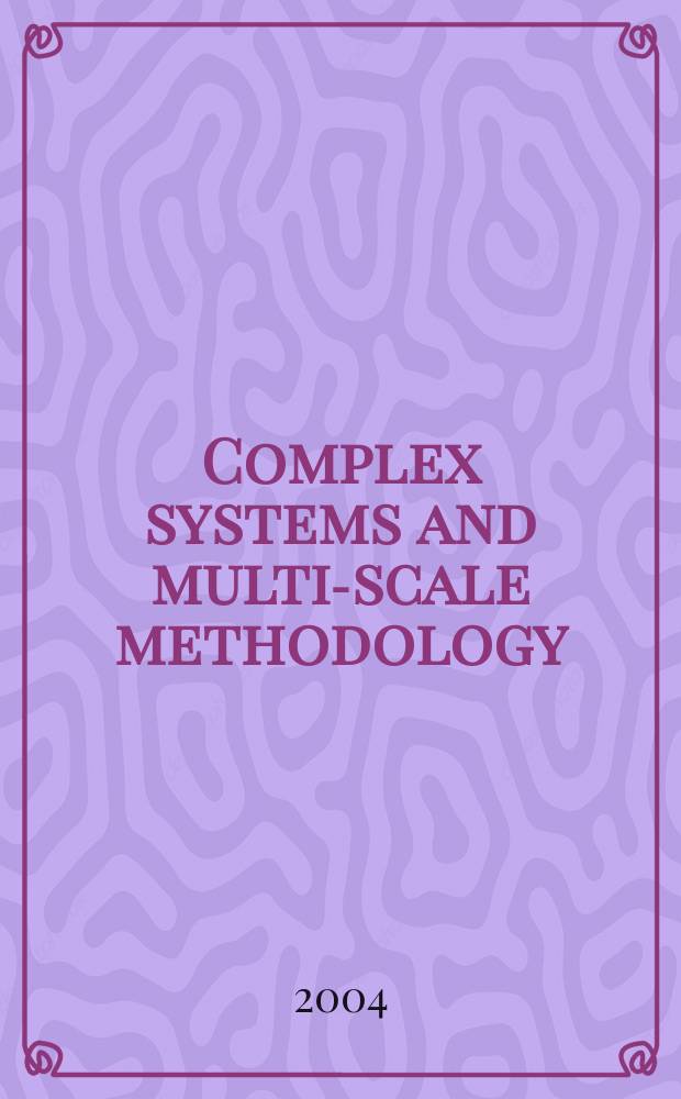 Complex systems and multi-scale methodology