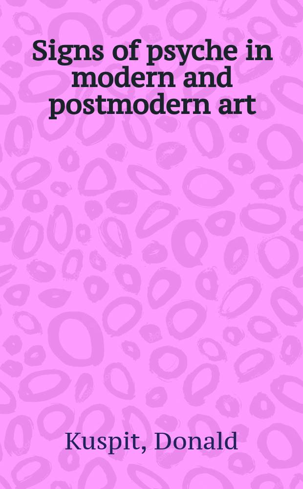 Signs of psyche in modern and postmodern art = Символы психики в искусстве модерна и постмодерна