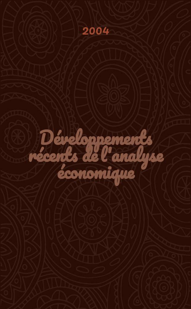 D&eacute;veloppements r&eacute;cents de l'analyse &eacute;conomique = Развитие [экономики] последних лет по результатам эконом. анализа
