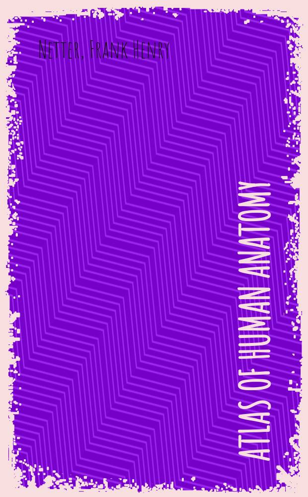 Atlas of human anatomy