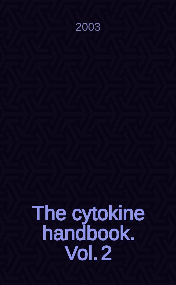 The cytokine handbook. Vol. 2